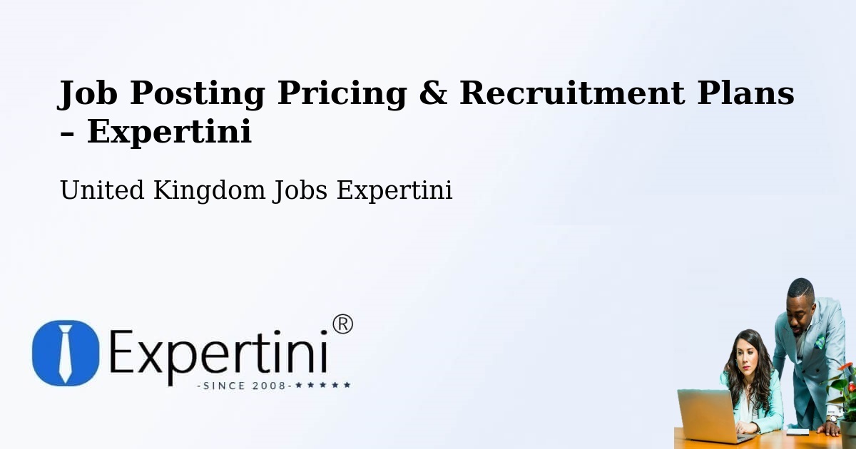 Job Posting Pricing & Recruitment Plans – Datchet - Datchet, United Kingdom Jobs Expertini