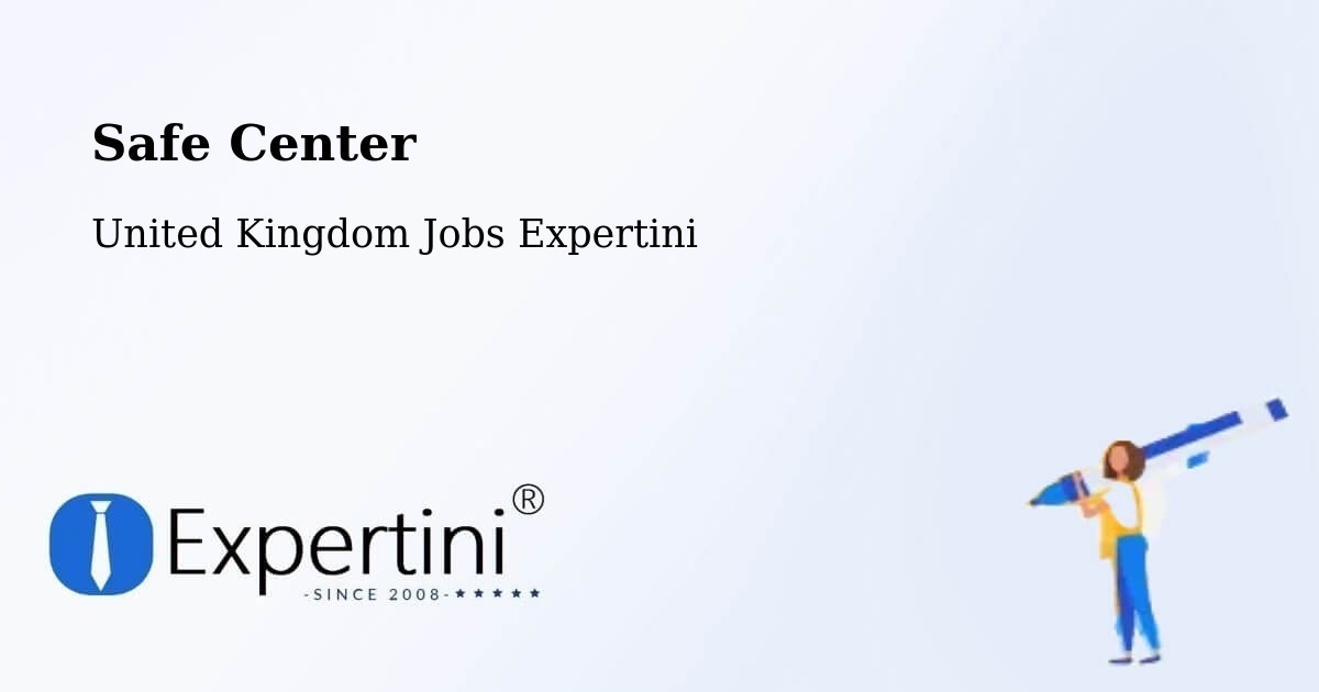 Safety Center – Datchet - United Kingdom Jobs Expertini