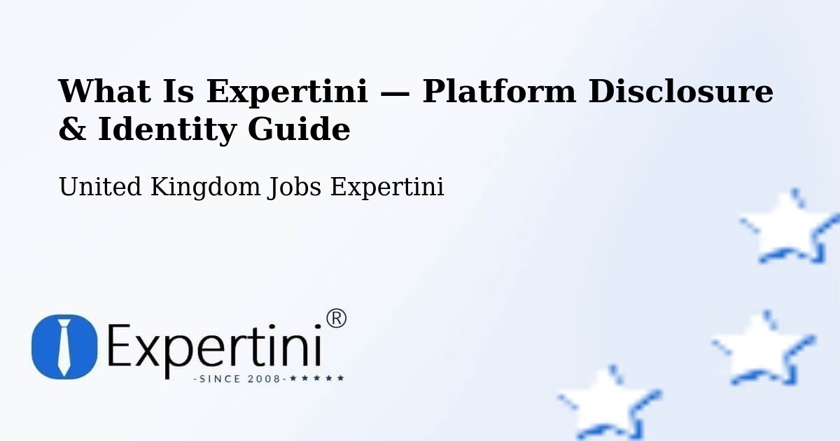 What Is Expertini — Platform Disclosure & Identity Guide – Datchet